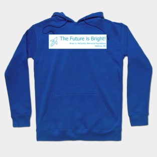 Technology - The Future is Bright! Hoodie